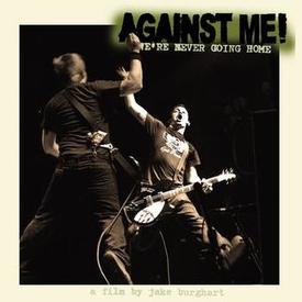 Against Me: We're Never Going Home