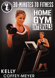 30 Minutes to Fitness: Home Gym Interval with Kelly Coffey