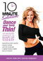10 Minute Solution: Dance Your Body Thin