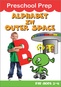 Preschool Prep - Alphabet in Outer Space 