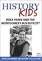 History Kids? -? Rosa Parks and the Montgomery Bus Boycott
